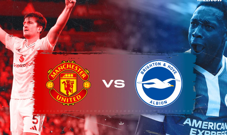 Manchester United vs Brighton: Preview, Team News, Kick-off Time, and Where to Watch