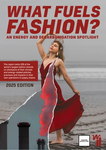 Fashion Revolution Releases “What Fuels Fashion? 2025” Report on Brand Transparency